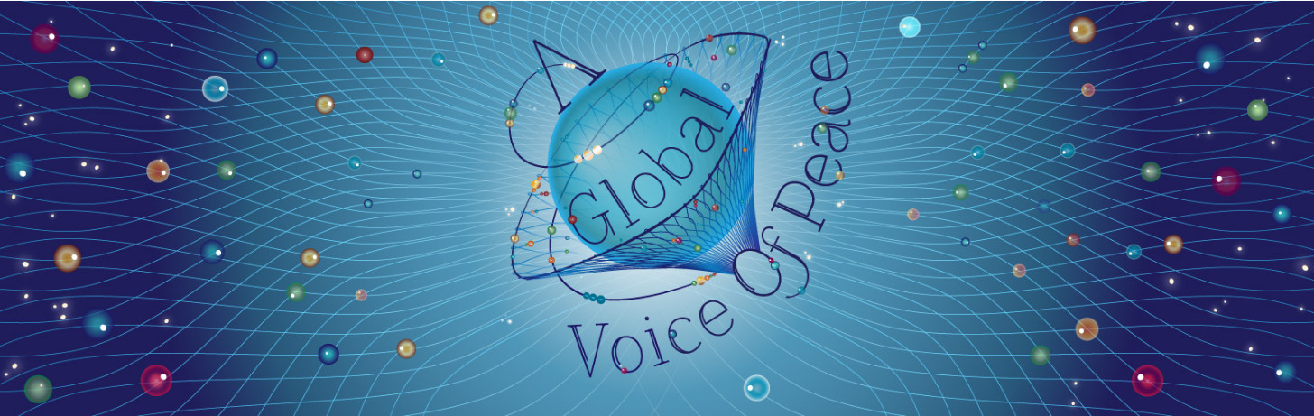 Phil and Maude’s Friday Feature: Launch of A Global Voice Of Peace