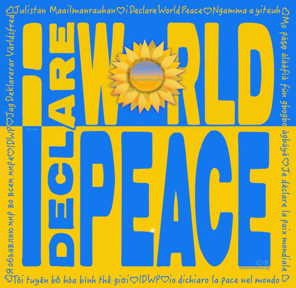 I Declare World Peace in Ukraine colors